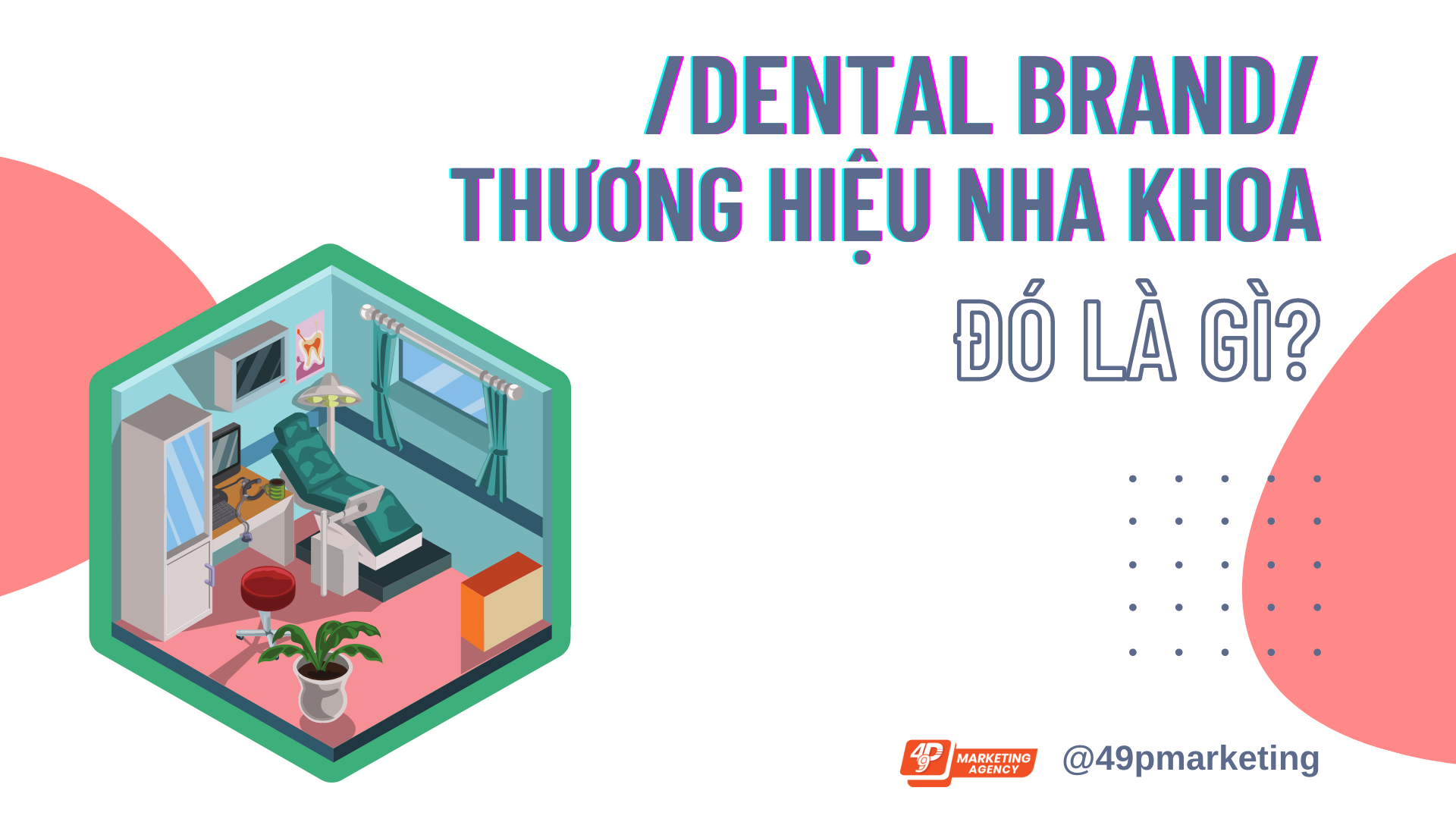Thương hiệu nha khoa là gì?