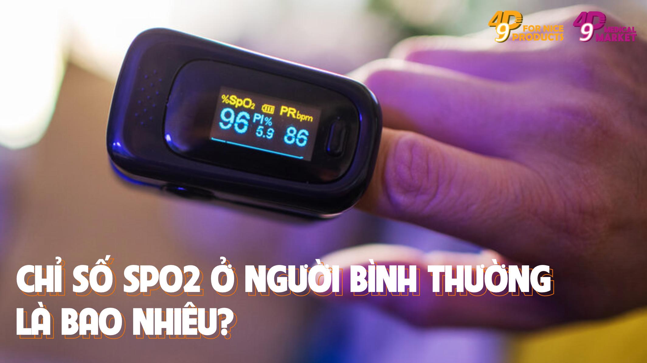 Chỉ số SPO2 ở người bình thường là bao nhiêu?