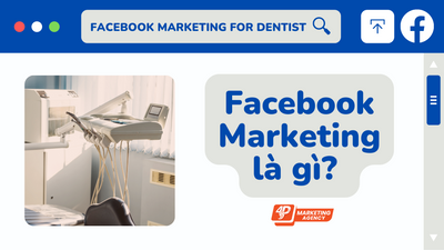 Facebook Marketing trong nha khoa là gì?