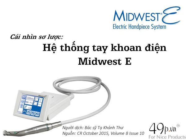 Hệ thống tay khoan điện Midwest E.