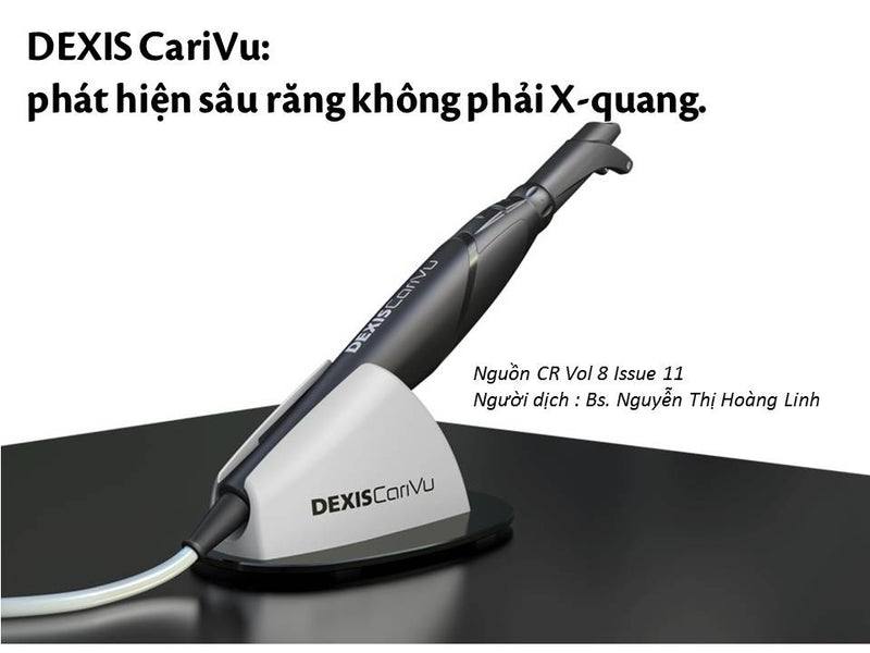 DEXIS CariVu: Phát hiện sâu răng không phải X-quang