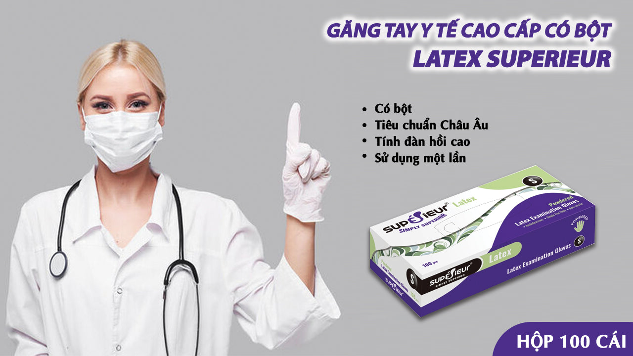 Găng tay y tế cao cấp LATEX có bột SUPERIEUR